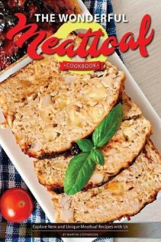 Cover of The Wonderful Meatloaf Cookbook