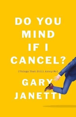 Book cover for Do You Mind If I Cancel?