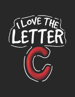 Book cover for I Love the Letter C