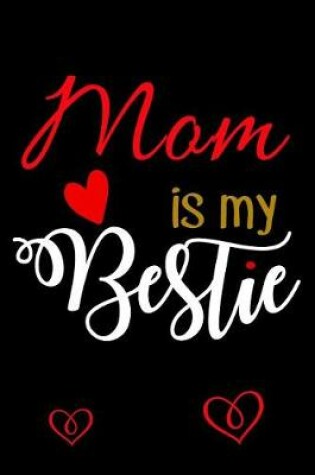 Cover of Mom Is My Bestie