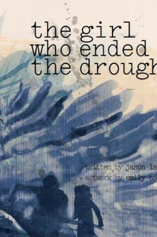 Cover of The Girl Who Ended The Drought