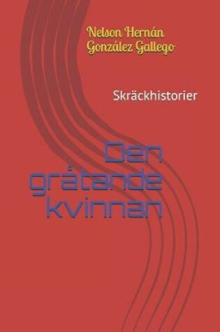 Cover of Den gratande kvinnan