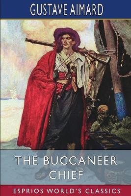 Book cover for The Buccaneer Chief (Esprios Classics)