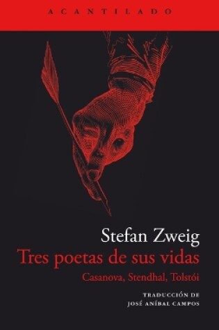 Cover of Tres Poetas de Sus Vidas. Casanova, Stendhal Y Tolstói