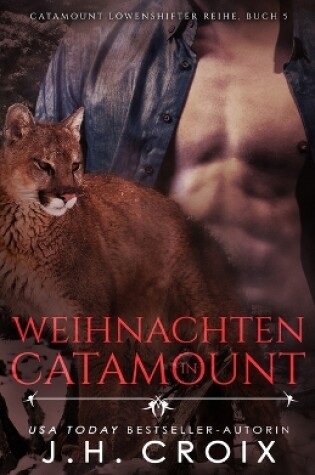 Cover of Weihnachten in Catamount - Eine Löwenshifter Romanze