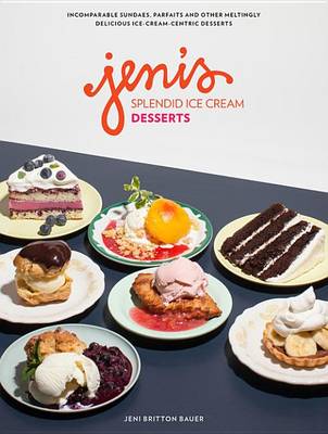 Book cover for Jeni's Splendid Ice Cream Desserts