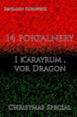 Cover of 14 Portalnery - I K'Arayrum, VOR Dragon Christmas Special