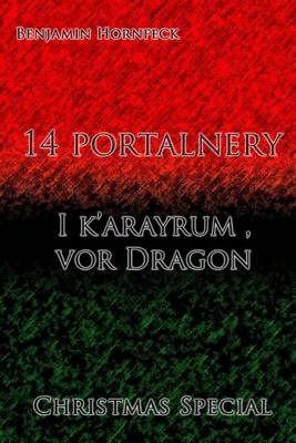 Book cover for 14 Portalnery - I K'Arayrum, VOR Dragon Christmas Special