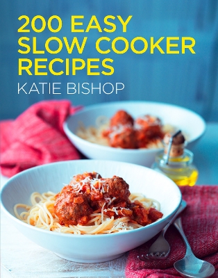 Book cover for 200 Easy Slow Cooker Recipes
