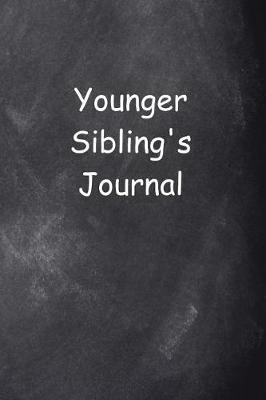 Cover of Younger Sibling's Journal Chalkboard Design