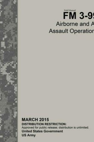 Cover of Field Manual FM 3-99 Airborne and Air Assault Operations March 2015