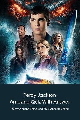 Book cover for Percy Jackson Amazing Quiz With Answer