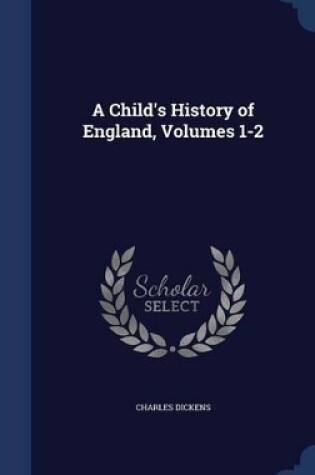 Cover of A Child's History of England, Volumes 1-2