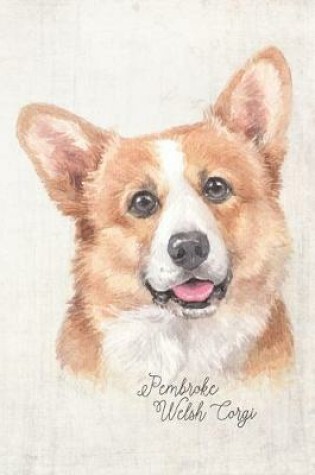 Cover of Pembroke Welsh Corgi Dog Portrait Notebook