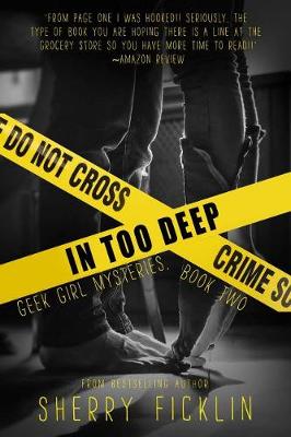 In Too Deep by Sherry D. Ficklin