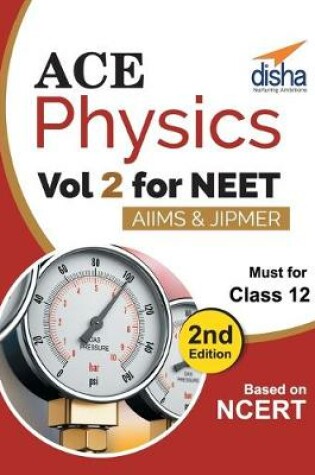 Cover of Ace Physics Vol 2 for NEET, Class 12, AIIMS/ JIPMER 2nd Edition