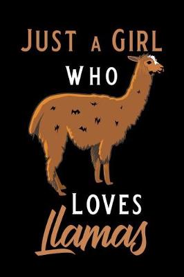 Book cover for Just a Girl Who Loves Llamas