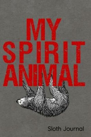 Cover of Spirit Animal Sloth Journal