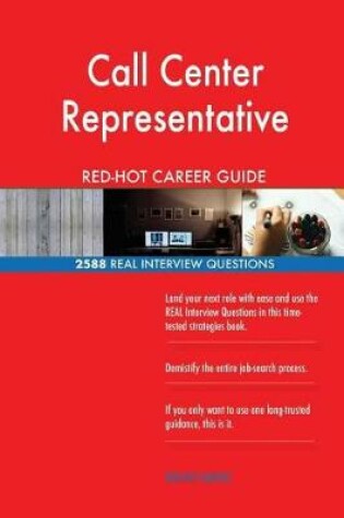 Cover of Call Center Representative Red-Hot Career Guide; 2588 Real Interview Questions