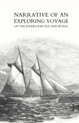 Book cover for Narrative of an Exploring Voyage Up the Rivers Kwo'ra and Bi'nue (commonly Known as the Niger and Tsadda) in 1854