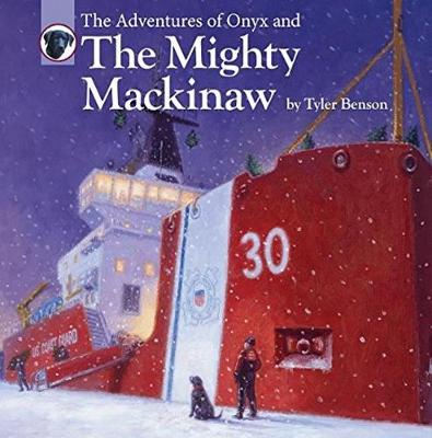 Book cover for The Adventures of Onyx and The Mighty Mackinaw