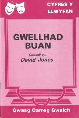 Book cover for Cyfres y Llwyfan: Gwellhad Buan