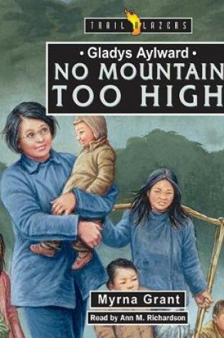 Cover of Gladys Aylward: No Mountain Too High