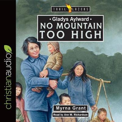 Book cover for Gladys Aylward: No Mountain Too High