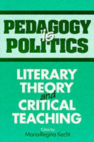 Cover of Pedagogy Is Politics