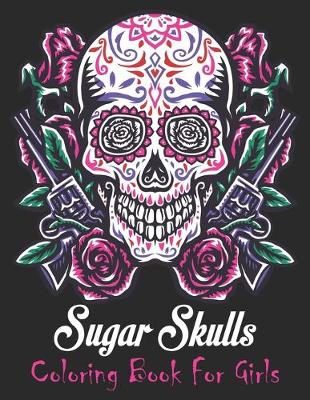 Book cover for Skull Coloring Books For Girls