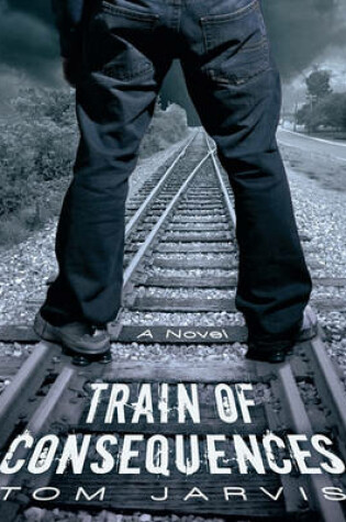 Cover of Train of Consequences