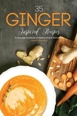 Book cover for 35 Ginger Inspired Recipes