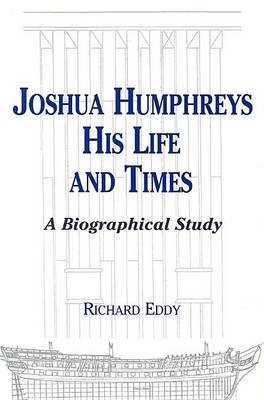 Book cover for Joshua Humphreys, His Life and Times