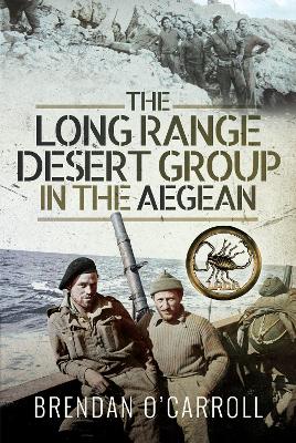 Book cover for The Long Range Desert Group in the Aegean