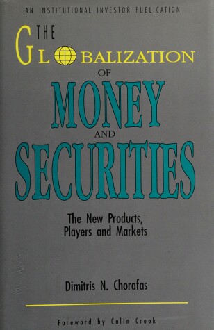 Book cover for The Globalization of Money and Securities