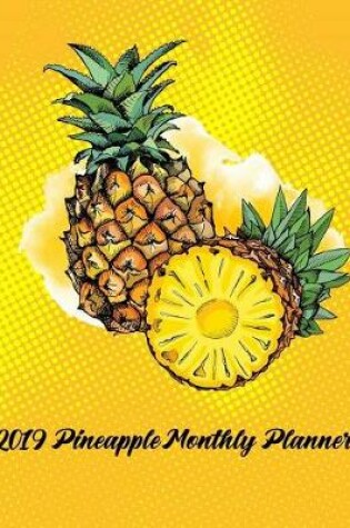 Cover of 2019 Pineapple Monthly Planner