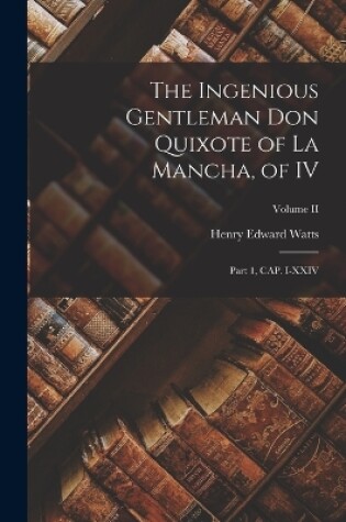 Cover of The Ingenious Gentleman Don Quixote of La Mancha, of IV