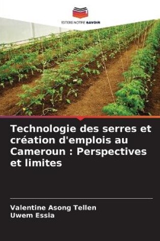 Cover of Technologie des serres et création d'emplois au Cameroun