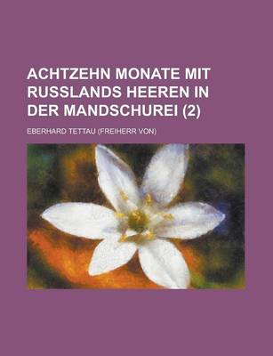 Book cover for Achtzehn Monate Mit Russlands Heeren in Der Mandschurei (2)