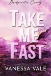 Book cover for Take Me Fast