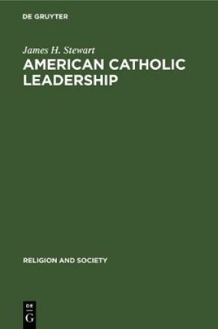 Cover of American Catholic Leadership