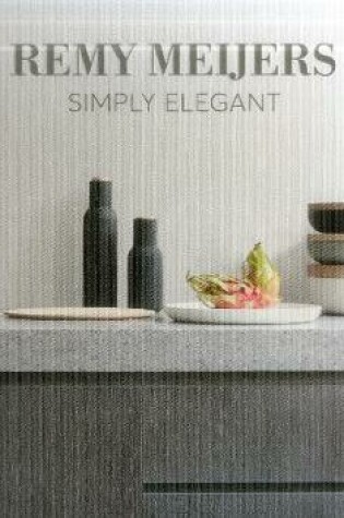 Cover of Remy Meijers: Simply Elegant