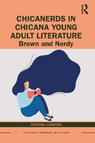 Cover of ChicaNerds in Chicana Young Adult Literature
