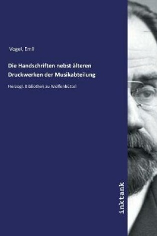 Cover of Die Handschriften nebst alteren Druckwerken der Musikabteilung