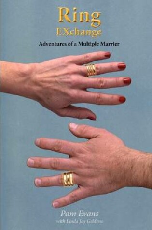 Cover of Ring Exchange - Adventures of a Multiple Marrier