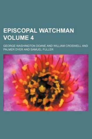 Cover of Episcopal Watchman Volume 4