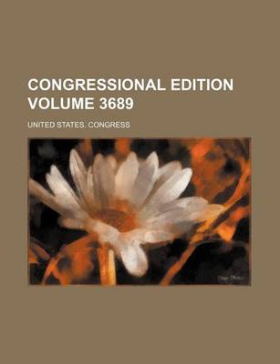 Book cover for Congressional Edition Volume 3689