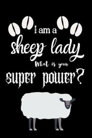 Cover of I am a sheep lady What is your super power?