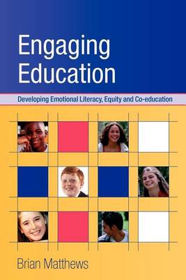 Book cover for Engaging Education: Developing Emotional Literacy, Equity and Coeducation: Live in the Moment