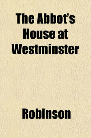 Cover of The Abbot's House at Westminster